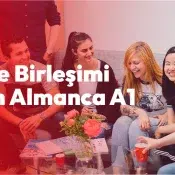 Aile Birleşimi İçin Almanca A1: Ankara'da Vize Süreci ve Kurs Rehberi
