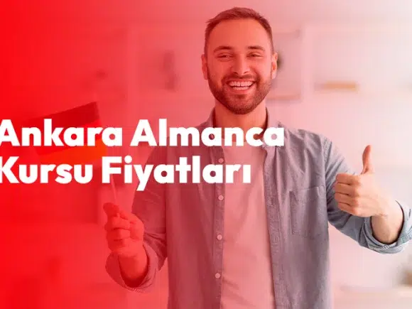 Ankara Almanca Kursu Fiyatları ve Kurs Seçim Rehberi 2026