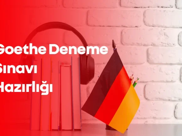 Goethe Deneme Sınavı Hazırlığı | Ankara Dil Eğitimi